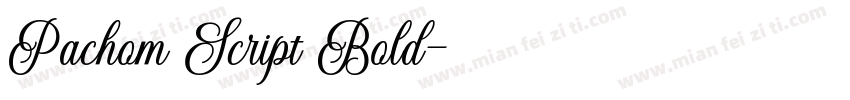 Pachom Script Bold字体转换